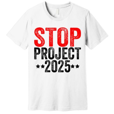 Stop Project 2025 Premium T-Shirt