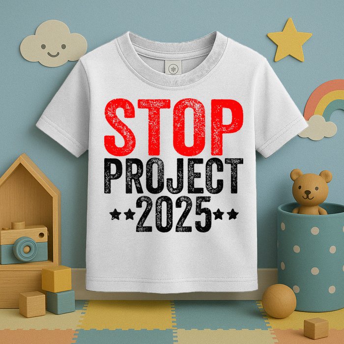 Stop Project 2025 Toddler T-Shirt