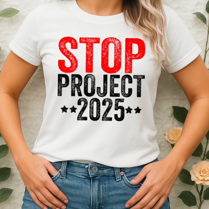 Stop Project 2025 Womens T-Shirt