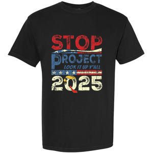 Stop Project 2025 Look It Up Y’All Garment-Dyed Heavyweight T-Shirt