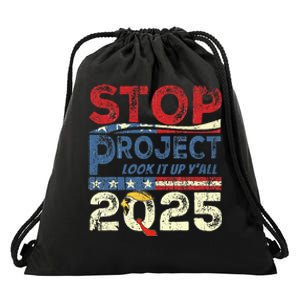 Stop Project 2025 Look It Up Y’All Drawstring Bag