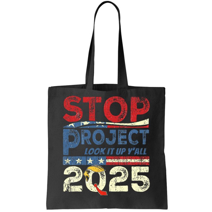 Stop Project 2025 Look It Up Y’All Tote Bag