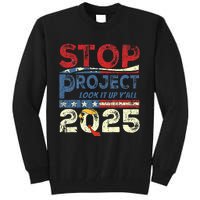 Stop Project 2025 Look It Up Y’All Tall Sweatshirt