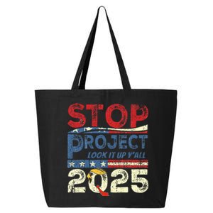 Stop Project 2025 Look It Up Y’All 25L Jumbo Tote