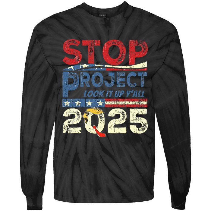 Stop Project 2025 Look It Up Y’All Tie-Dye Long Sleeve Shirt