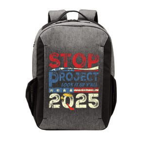 Stop Project 2025 Look It Up Y’All Vector Backpack