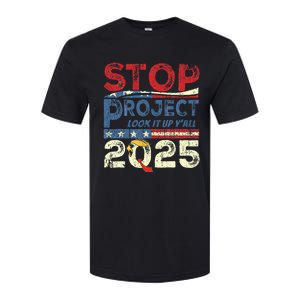 Stop Project 2025 Look It Up Y’All Softstyle CVC T-Shirt