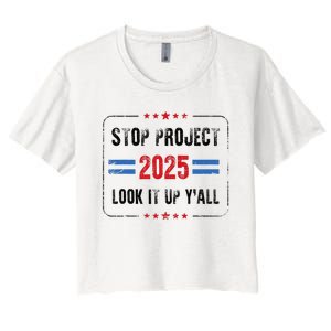 Stop Project 2025 Pro Democracy Anti Trump Election 2024 Women's Crop Top Tee