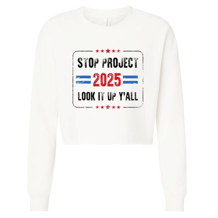 Stop Project 2025 Pro Democracy Anti Trump Election 2024 Cropped Pullover Crew