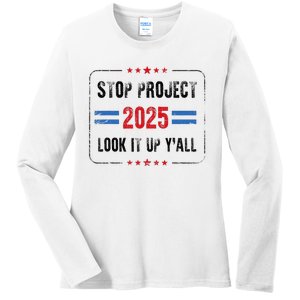 Stop Project 2025 Pro Democracy Anti Trump Election 2024 Ladies Long Sleeve Shirt