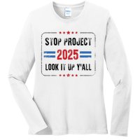 Stop Project 2025 Pro Democracy Anti Trump Election 2024 Ladies Long Sleeve Shirt