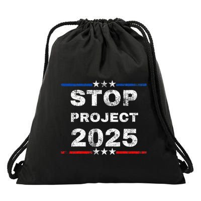 Stop Project 2025 TrumpS Project Anti Trump Funny Drawstring Bag