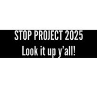 Stop Project 2025 Anti Trump Election Design Bumper Sticker