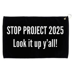 Stop Project 2025 Anti Trump Election Design Grommeted Golf Towel