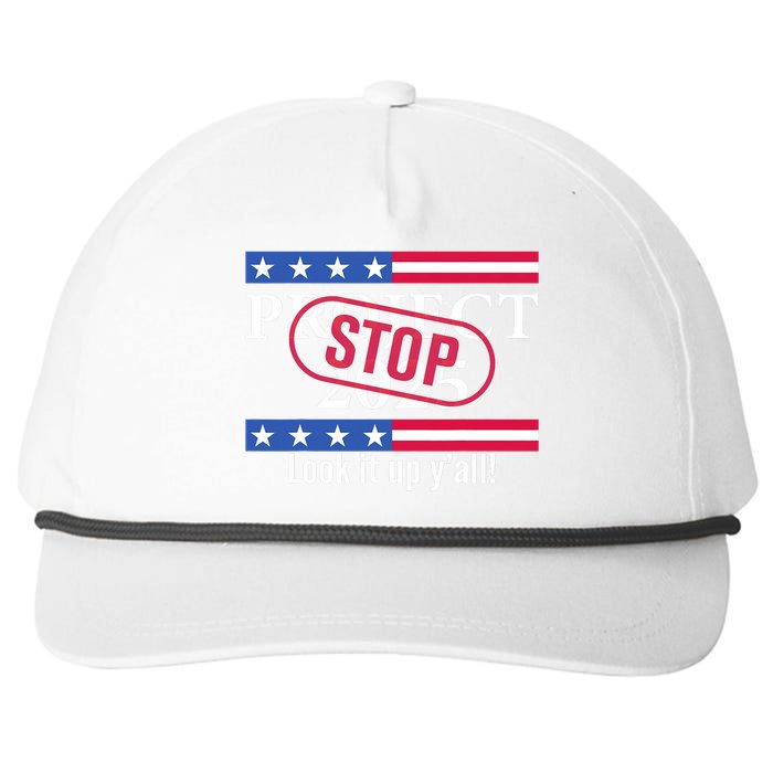 Stop Project 2025 Look It Up Y’All Anti Trump Snapback Five-Panel Rope Hat