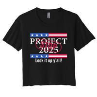 Stop Project 2025 Look It Up Y’All Anti Trump Women's Crop Top Tee