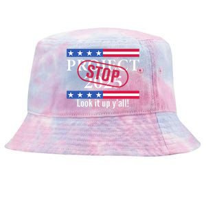 Stop Project 2025 Look It Up Y’All Anti Trump Tie-Dyed Bucket Hat