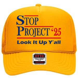 Stop Project 2025 Look It Up Y’All Funny High Crown Mesh Back Trucker Hat