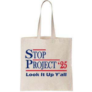 Stop Project 2025 Look It Up Y’All Funny Tote Bag