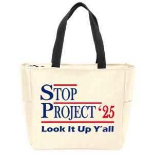 Stop Project 2025 Look It Up Y’All Funny Zip Tote Bag