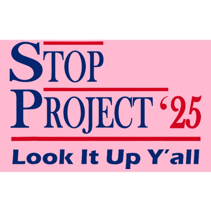 Stop Project 2025 Look It Up Y’All Funny Bumper Sticker