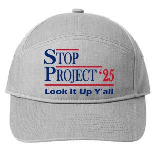 Stop Project 2025 Look It Up Y’All Funny 7-Panel Snapback Hat