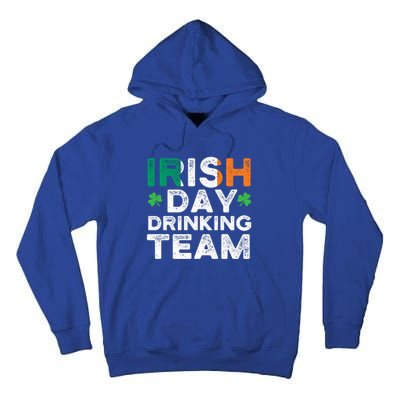 St Patricks 2020 Irish Day Ing Team Funny Gift Tall Hoodie