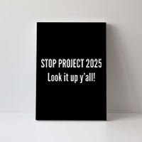 Stop Project 2025 Look It Up Y’All Canvas