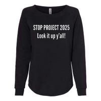 Stop Project 2025 Look It Up Y’All Womens California Wash Sweatshirt