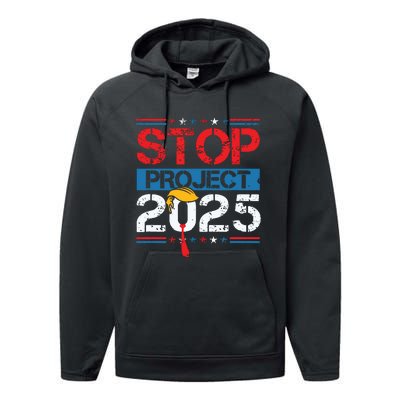 Stop Project 2025 Trumps Project Anti Trump Performance Fleece Hoodie