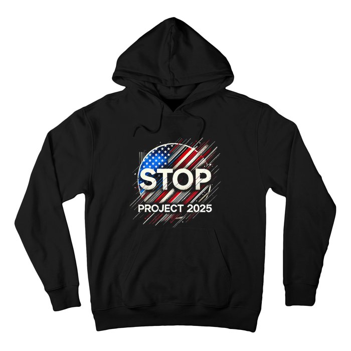 Stop Project 2025 Flag Usa Hoodie