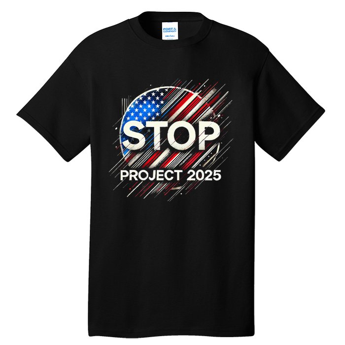 Stop Project 2025 Flag Usa Tall T-Shirt