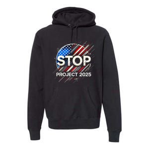 Stop Project 2025 Flag Usa Premium Hoodie