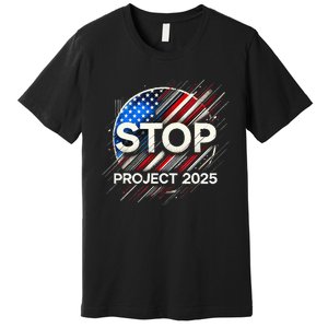 Stop Project 2025 Flag Usa Premium T-Shirt