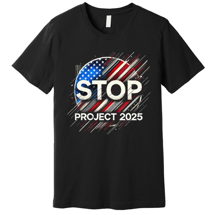 Stop Project 2025 Flag Usa Premium T-Shirt