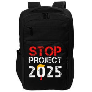 Stop Project 2025 TrumpS Project Anti Trump Impact Tech Backpack