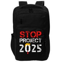 Stop Project 2025 TrumpS Project Anti Trump Impact Tech Backpack