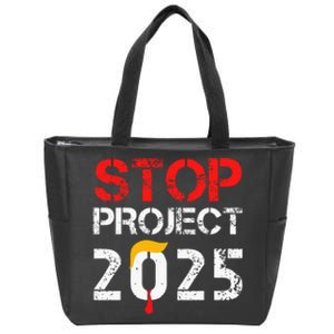 Stop Project 2025 TrumpS Project Anti Trump Zip Tote Bag