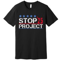 Stop Project 2025 Premium T-Shirt