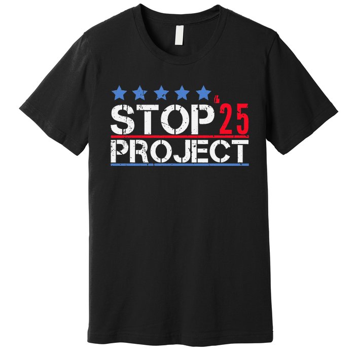 Stop Project 2025 Premium T-Shirt