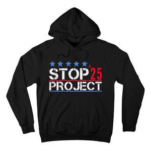 Stop Project 2025 Tall Hoodie