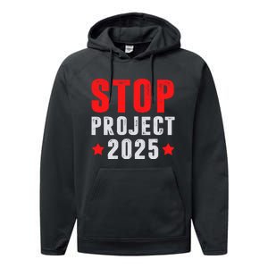 Stop Project 2025 Anti Trump Performance Fleece Hoodie