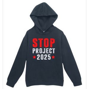 Stop Project 2025 Anti Trump Urban Pullover Hoodie