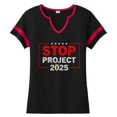 Stop Project 2025 TrumpS Project Anti Trump Ladies Halftime Notch Neck Tee