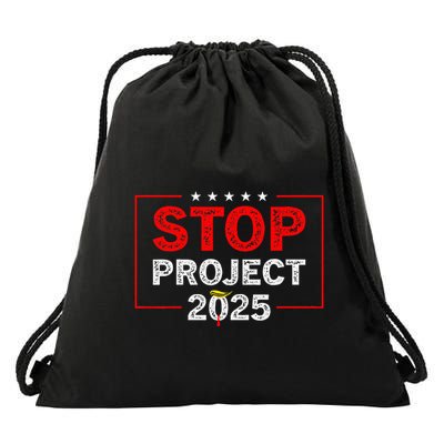 Stop Project 2025 TrumpS Project Anti Trump Drawstring Bag