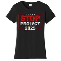 Stop Project 2025 TrumpS Project Anti Trump Women's T-Shirt