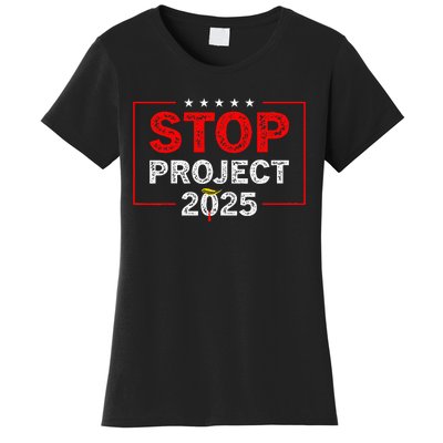 Stop Project 2025 TrumpS Project Anti Trump Women's T-Shirt