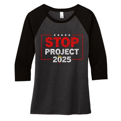 Stop Project 2025 TrumpS Project Anti Trump Women's Tri-Blend 3/4-Sleeve Raglan Shirt