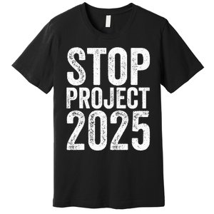 Stop Project 2025 Premium T-Shirt