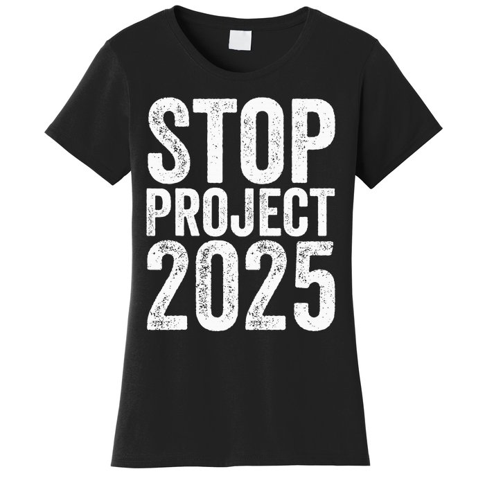 Stop Project 2025 Women's T-Shirt